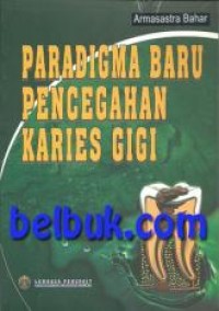 Image of Paradigma Baru Pencegahan Karies Gigi