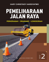 Image of Pemeliharaan jalan raya ; perkerasan, drainase, longsoran