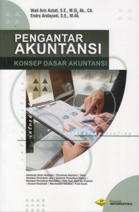 Image of Pengantar Akuntansi ; Konsep dasar akuntansi