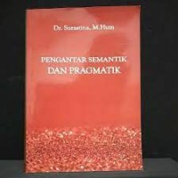 Image of Pengantar Semantik dan Pragmatik