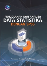 Image of Pengolahan dan analisa data statistika dengan SPSS