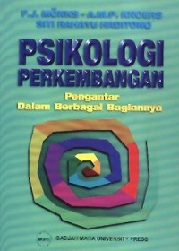 Image of Psikologi Perkembangan ; Pengantar dalam berbagai Bagiannya