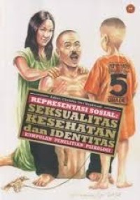 Image of Representasi Sosial : Seksualitas, Kesehatan dan Identitas