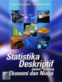 Image of STATISTIKA DESKRIPTIF DALAM BIDANG EKONOMI DAN NIAGA