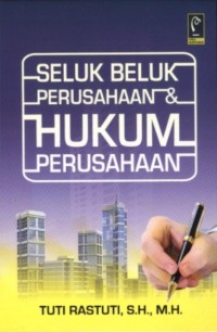 Image of Seluk Beluk Perusahaan dan Hukum Perusahaan