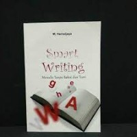 Image of Smart Writing : Menulis Tanpa Bakat & Teori