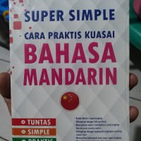 Image of Super simple cara praktis kuasai bahasa mandarin