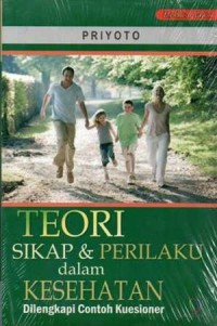 Image of Teori Sikap & Perilaku dalam Kesehatan