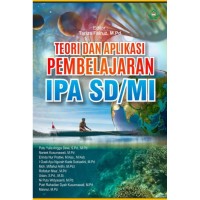 Image of Teori dan aplikasi pembelajaran IPA SD/MI