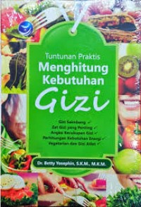 Image of Tuntunan Praktis Menghitung Kebutuhan Gizi