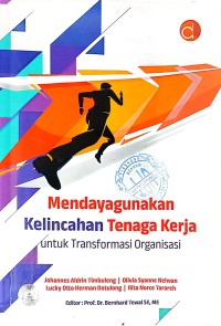 Image of Mendayagunakan kelincahan tenega kerja untuk transformasi organisasi