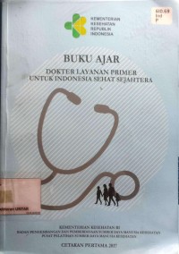 Image of Buku ajar dokter layanan primer untuk Indonesia sehat sejahtera