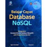Image of Belajar cepat database NoSQL menggunakan document oriented database (MongoDB) pada pengaplikasian Big data