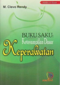 Image of Buku Saku :Keterampilan Dasar Keperawatan