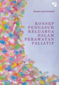 Konsep pengasuh keluarga dalam perawatan paliatif