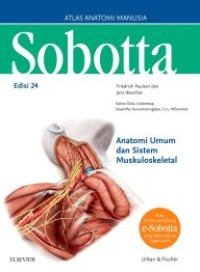 Image of Sobotta atlas anatomi manusia ; Anatomi Umum dan sistem Muskuloskeletal