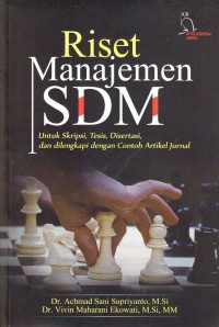 Image of Riset manajemen SDM untuk skripsi, tesis, disertasi, dan dilengkapi dengan contoh artikel jurnal