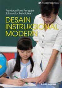 Image of Desain Instruksional Modern : Panduan para pengajar dan inovator pendidikan