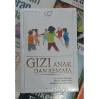 Image of GIZI ANAK SEKOLAH ; Panduan Bagi Orang Tua
