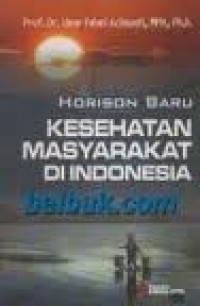 Image of Horison baru kesehatan masyarakat di Indonesia