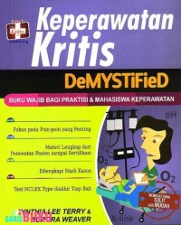 Image of Keperawatan Kritis Demystified; Buku Wajib Bagi Praktisi & Mahasiswa Keperawatan