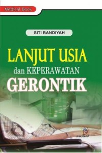 Image of Lanjut Usia Dan Keperawatan Gerontik