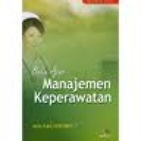 Image of Buku Ajar : Manajemen Keperawatan