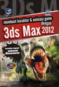 Image of Membuat Karakter & Animasi Game dengan 3ds Max 2012