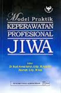Image of MODEL PRAKTIK KEPERAWATAN PROFESIONAL JIWA