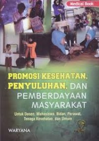 Image of Promosi Kesehatan, Penyuluhan, dan Pemberdayaan Masyarakat