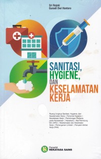Image of Sanitasi, Hygiene, dan Keselamatan Kerja