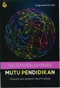 Image of Sistem Penjaminan Mutu Pendidikan ; Filosofis dan Aplikatif-Best Pratices