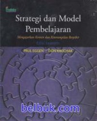 Image of Strategi dan Model Pembelajaran : Mengajarkan Konten dan Ketrampilan Berpikir