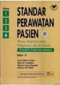 Image of STANDAR PERAWATAN PASIEN: Proses, Keperawatan, Diagnosis, dan Evaluasi, Jilid 4