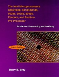 Image of Intel Microprocessors: Pentium, and Pentium Processor, the: Architecture, Programing, and Interfacing